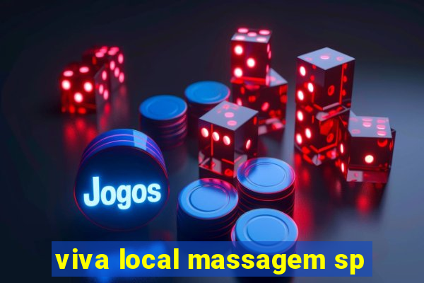 viva local massagem sp